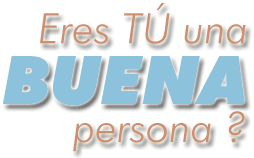 ¿es usted una buena persona?